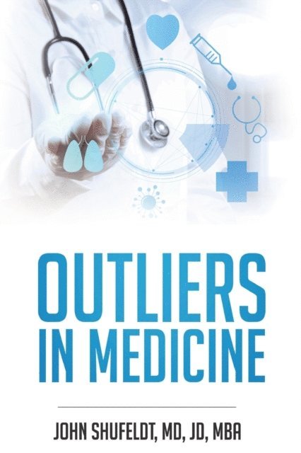 John Shufeldt - Outliers in Medicine, Häftad