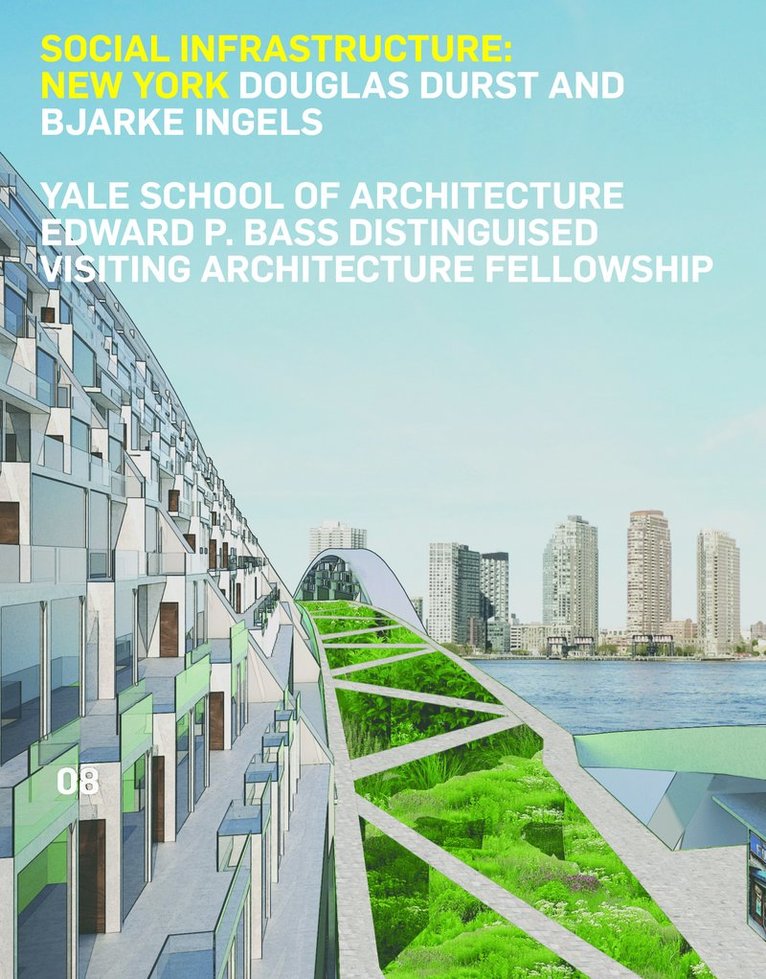 James Andrachuk, Nina Rappaport - Social Infrastructure: New York, Häftad