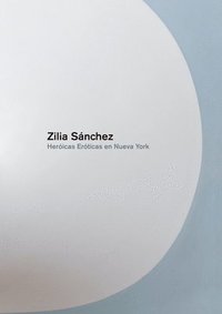 bokomslag Zilia Sanchez