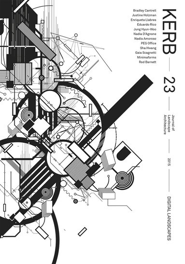 Georgia Aldous, Sophia Horomidis, Rebecca Pike, Robert Williamson, Rosalea Monacella - Kerb 23 [Digital Landscapes], Häftad