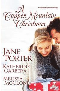 Katherine Garbera, Melissa McClone - A Copper Mountain Christmas, Häftad