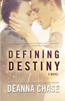 Deanna Chase - Defining Destiny, Häftad