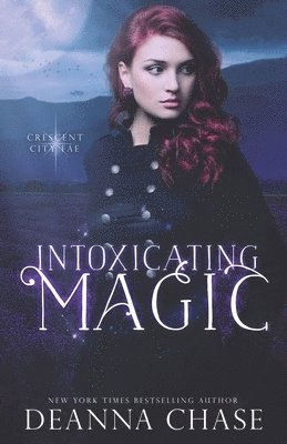 Deanna Chase - Intoxicating Magic, Häftad