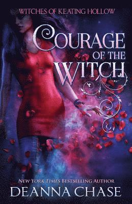 Deanna Chase - Courage of the Witch, Häftad