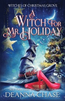 Deanna Chase - A Witch For Mr. Holiday, Häftad