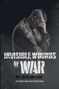 bokomslag Invisible Wounds of War