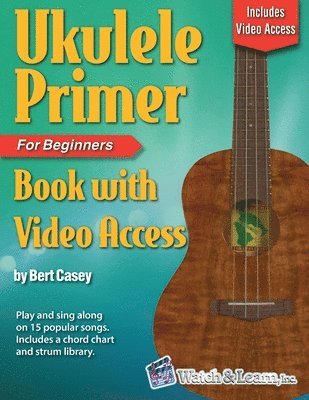 bokomslag Ukulele Primer Book for Beginners with Online Video Access