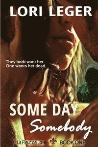 Some Day Somebody 1