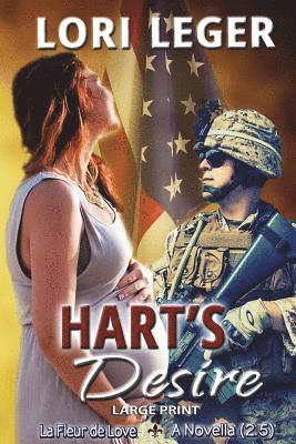Lori Leger - Hart's Desire: A La Fleur de Love Novella: Large Print Edition, Häftad