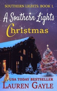 bokomslag A Southern Lights Christmas: Christmas at Mistletoe Lodge