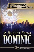 bokomslag A Bullet From Dominic