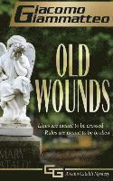 Old Wounds: A Gino Cataldi Mystery 1