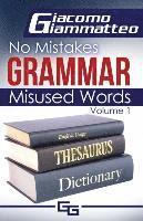 Giammatteo Giacomo - No Mistakes Grammar, Volume I: Misused Words, Häftad