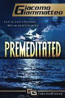 Giacomo Giammatteo - Premeditated: A Gino Cataldi Mystery, Häftad