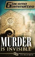 Giacomo Giammatteo - Murder Is Invisible, Inbunden