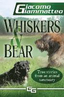 Giacomo Giammatteo - Whiskers and Bear: Life on the Farm, Book I, Häftad