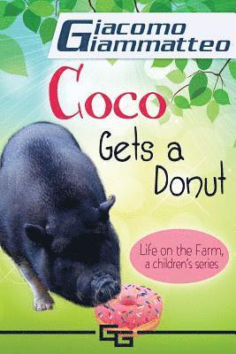 Giacomo Giammatteo - Life on the Farm for Kids, Volume III: Coco Gets a Donut, Häftad