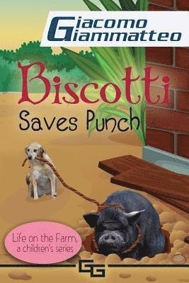Giacomo Giammatteo - Biscotti Saves Punch: Life on the Farm for Kids, Volume V, Häftad