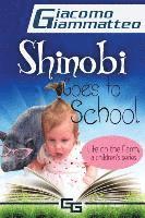 Giacomo Giammatteo - Life on the Farm for Kids, Volume I: Shinobi Goes To School, Häftad