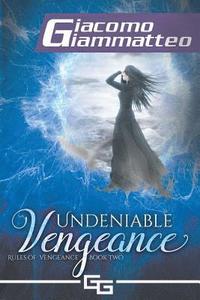 bokomslag Undeniable Vengeance: Rules of Vengeance, Book II