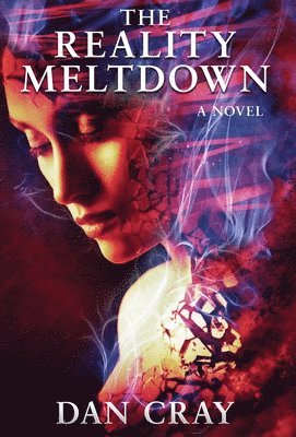 Reality Meltdown