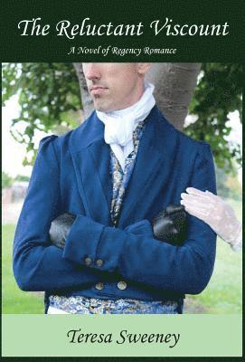Teresa Sweeney - The Reluctant Viscount, Inbunden