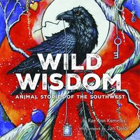 bokomslag Wild Wisdom: Animal Stories of the Southwest