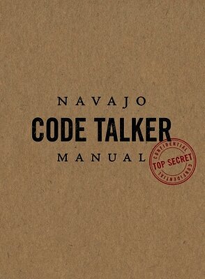 Jim Turner - Navajo Code Talker Manual, Inbunden