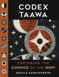 bokomslag Codex Taawa: Exploring the Cosmos of the Hopi