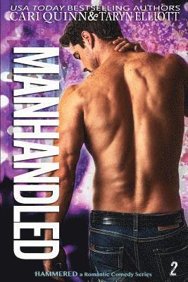 Manhandled: a Rockstar Romantic Comedy 1