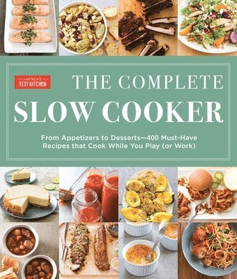 America's Test Kitchen, America's Test Kitchen, America'S Test Kitchen - Complete Slow Cooker, Häftad