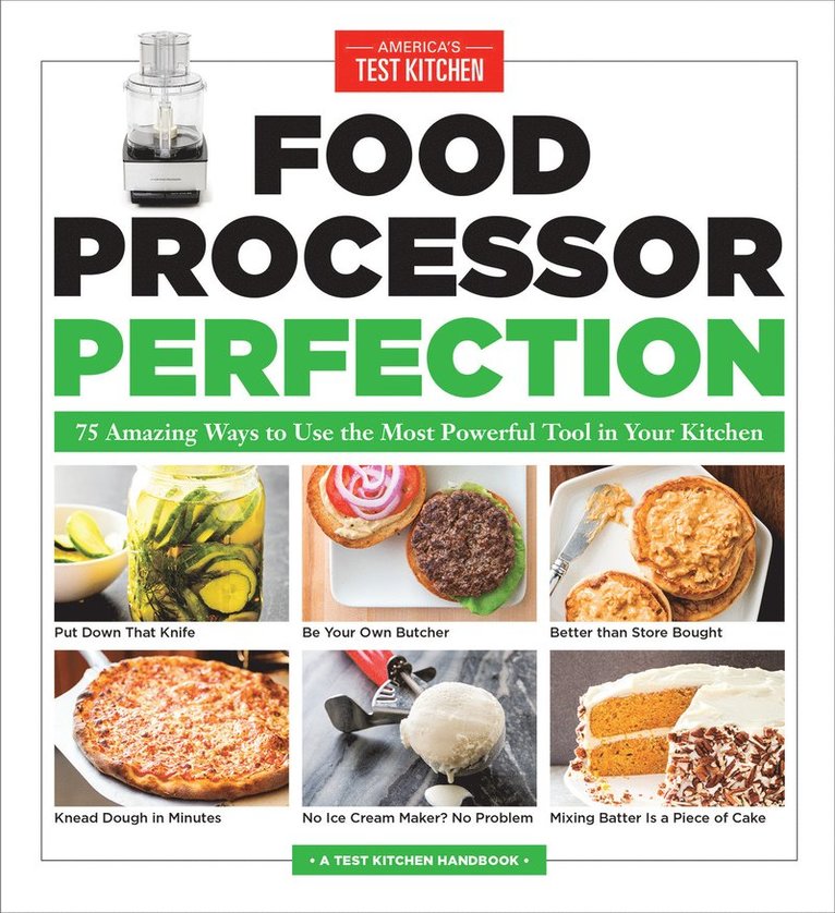 America's Test Kitchen, America'S Test Kitchen - Food Processor Perfection, Häftad