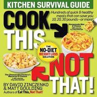 bokomslag Cook This, Not That! Kitchen Survival Guide
