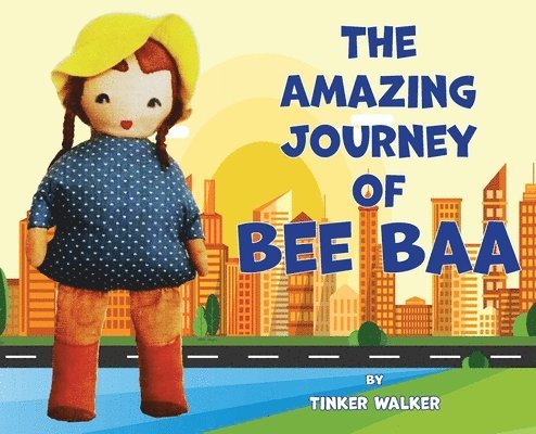 Tinker Walker - Amazing Journey of Bee Baa, Inbunden