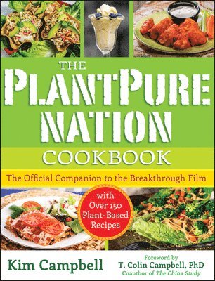 Kim Campbell - PlantPure Nation Cookbook, Häftad