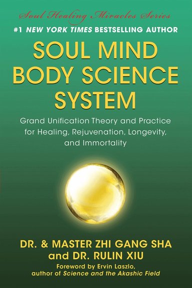 Zhi Gang Sha - Soul Mind Body Science System, Inbunden