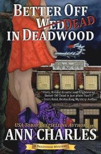 bokomslag Better Off Dead in Deadwood
