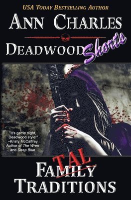 Fatal Traditions: A Short Story from the Deadwood Humorous Mystery Series 1