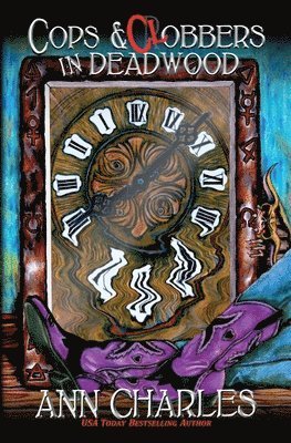 Ann Charles - Cops and Clobbers in Deadwood, Häftad
