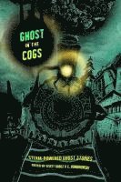 Scott Gable, C Dombrowski, C. Dombrowski - Ghost in the Cogs, Häftad