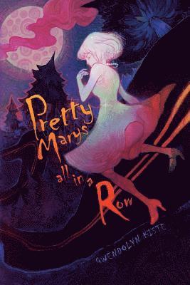 Gwendolyn Kiste - Pretty Marys All in a Row, Häftad