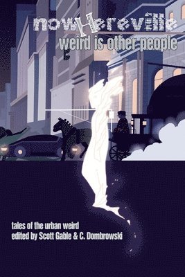 Scott Gable, C Dombrowski, C. Dombrowski - Nowhereville, Häftad