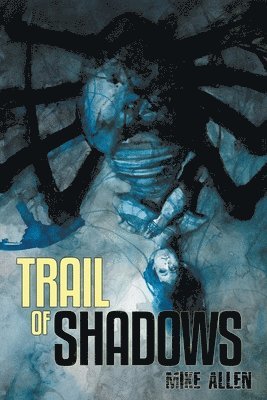 bokomslag Trail of Shadows