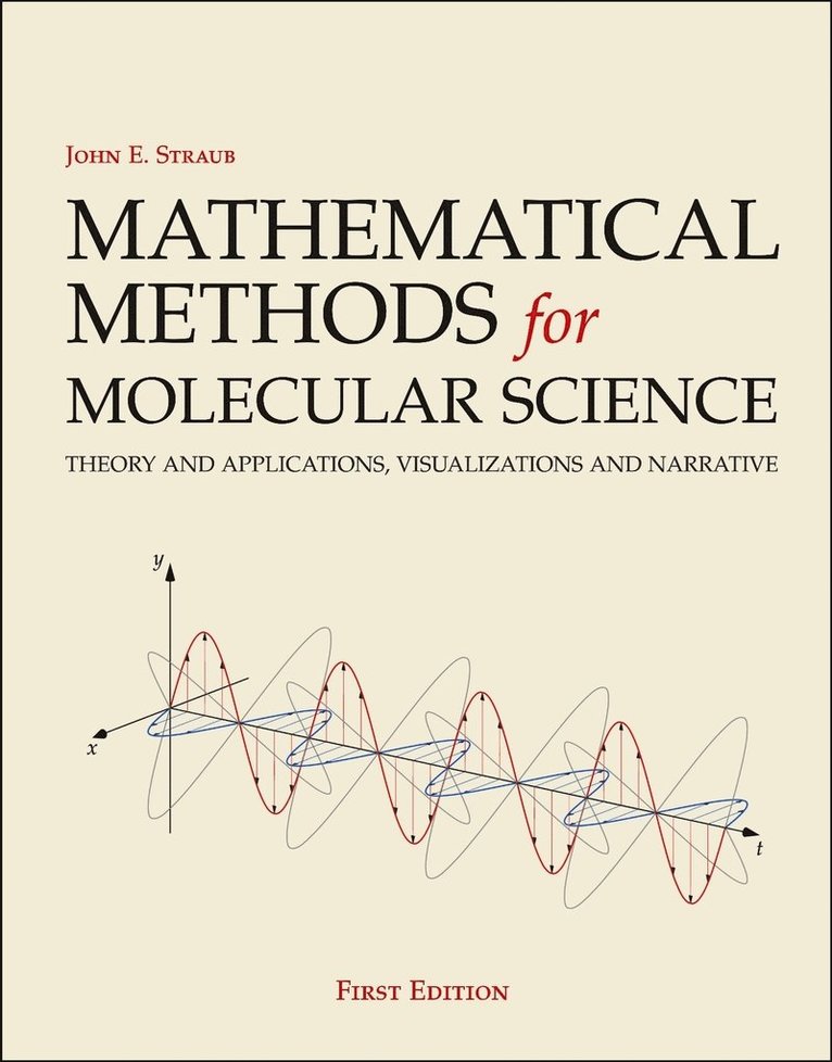 John E. Straub, Boston University) Straub, John E. (Professor of Chemistry, Joy Andrews, John E Straub - Mathematical Methods for Molecular Science, Häftad