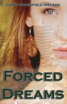 Forced Dreams 1