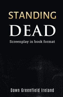 Standing Dead 1