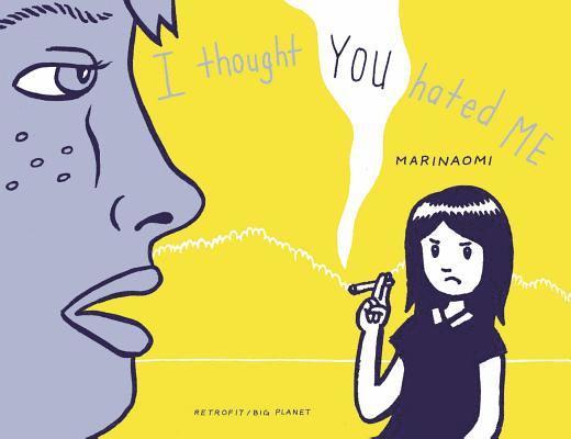 Marinaomi - I Thought You Hated Me, Häftad