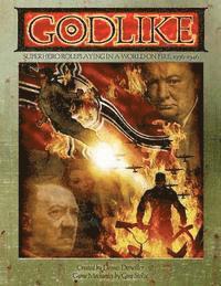 bokomslag Godlike: Superhero Roleplaying in a World on Fire, 1936-1946