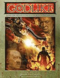 bokomslag Godlike: Superhero Roleplaying in a World on Fire, 1936-1946