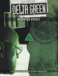 bokomslag Delta Green: Observer Effect